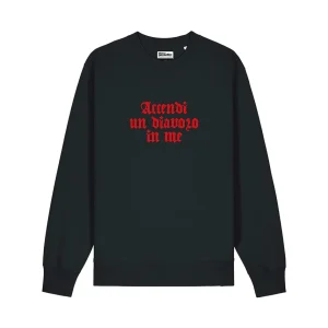 ACCENDI UN DIAVOLO IN ME Felpa Girocollo